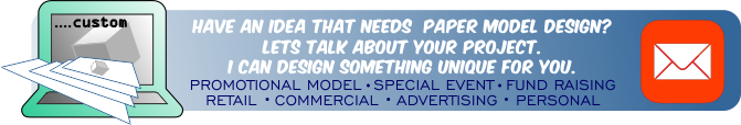 Lets talk about Custom Paper Models - click here!